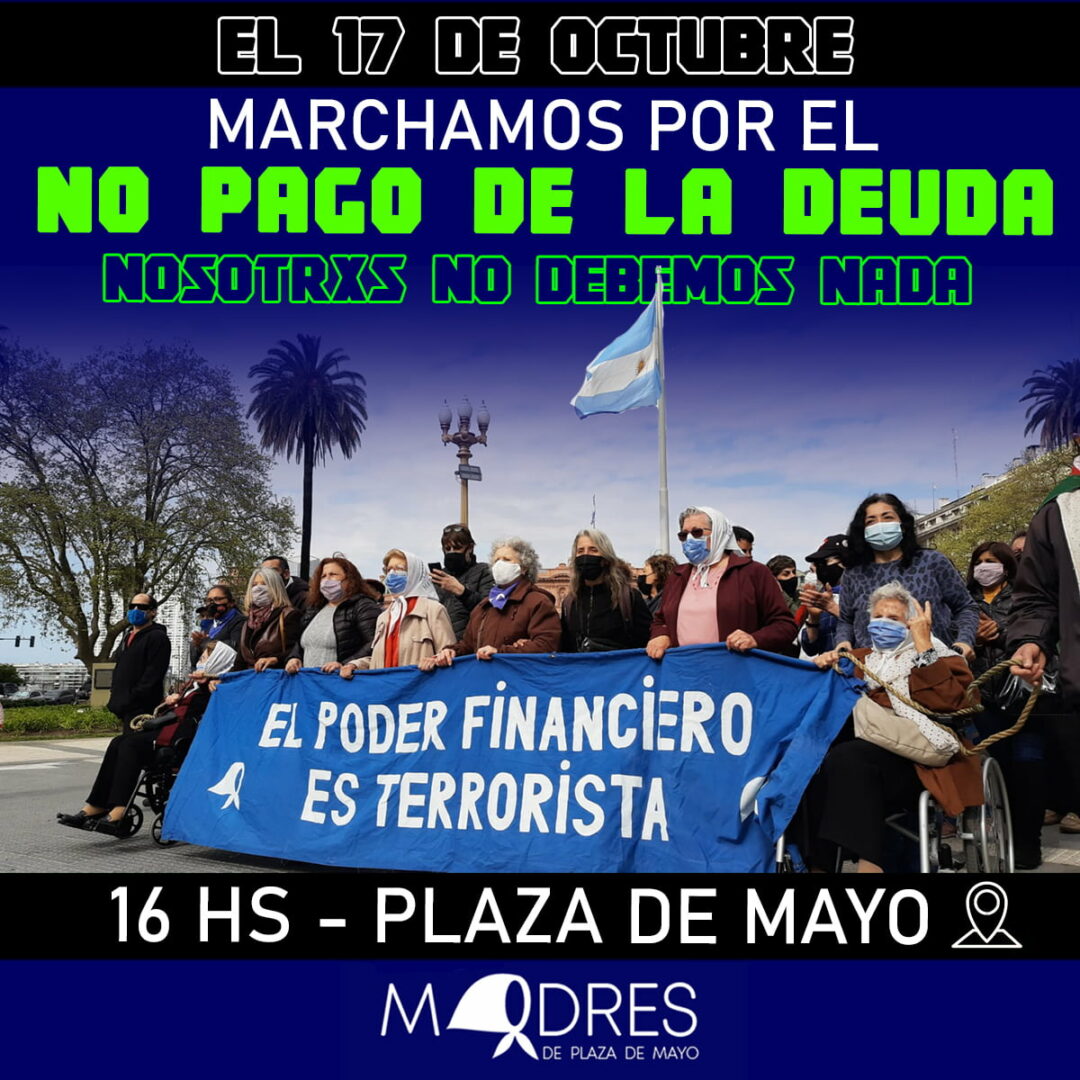 El 17 de Octubre Marchamos por el NO pago a la deuda – Asociación ...